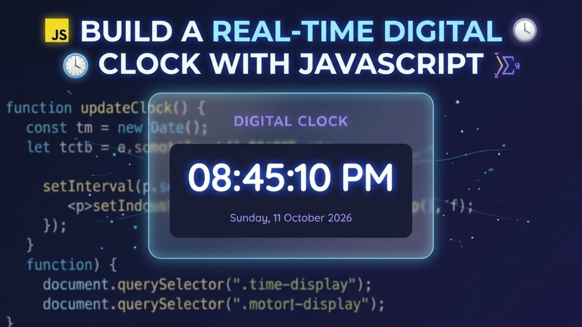 How to Build a Real-Time Digital Clock with JavaScript